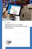 Intégration de la chaîne logistique et performance des entreprises (French Edition) 6208871484 Book Cover