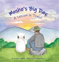Moshe's Big Day: A Lesson in Trust 1737364115 Book Cover