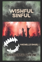 Wishful Sinful (Rock is Undead) B0F1V8WY69 Book Cover
