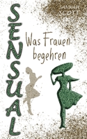 Sensual - Was Frauen begehren 3753476560 Book Cover