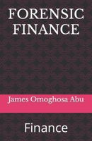 FORENSIC FINANCE: Finance B0B92KY6TM Book Cover