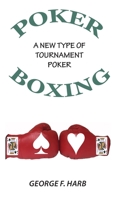 Poker Boxing: A New Type of Tournament Poker 057864004X Book Cover