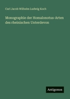 Monographie der Homalonotus-Arten des rheinischen Unterdevon (German Edition) 338888823X Book Cover