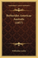 Berberides Americae Australis (1857) 1160044546 Book Cover
