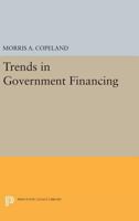 Trends in Government Financing 0691625875 Book Cover