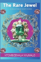 The Rare Jewel: An Anthology of Short Stories B0DWS8QSHH Book Cover