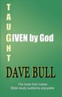 Given By God (Taught by God) 0954970896 Book Cover
