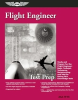 Flight Engineer Test Prep: Study and Prepare for the Flight Engineer: Basic, Turbojet, Turboprop, Reciprocating and Add-on Rating FAA Knowledge Tests (Test Prep series) 1560275839 Book Cover