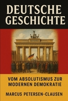 Deutschlands Weg durch die Jahrhunderte: Vom Dreißigjährigen Krieg bis zur modernen Demokratie (German Edition) B0FN4JGHW5 Book Cover
