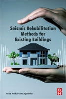 Seismic Rehabilitation Methods for Existing Buildings 0128199598 Book Cover