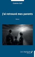 J'ai retrouvé mes parents (French Edition) B0GYRGDWQT Book Cover