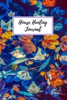 House Hunting Journal: Home Renovation Planner | First Time Home Buyers Guide | Real Estate Organizer | Home Inspection Checklist | House Flipping Book | Real Estate Investment Checklist 1670058301 Book Cover