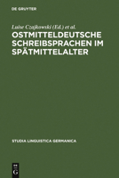 Ostmitteldeutsche Schreibsprachen Im Spatmittelalter 3110196050 Book Cover