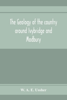 The geology of the country around Ivybridge and Modbury 9353972868 Book Cover