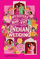 My Sister's Big Fat Indian Wedding 1419754548 Book Cover