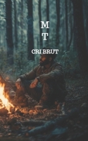 Cri Brut: Là où le silence est un cri, et la vérité, un monstre (French Edition) B0FR24P29H Book Cover