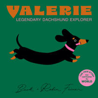 Valerie : The Legendary Dachshund Explorer 1763865266 Book Cover