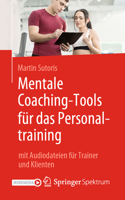 Mentale Coaching-Tools F�r Das Personaltraining: Mit Audiodateien F�r Trainer Und Klienten 3662616777 Book Cover