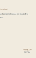 Le Cronache Italiane nel Medio Evo: Studi (Italian Edition) 338743118X Book Cover