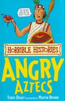 The Angry Aztecs 1443100110 Book Cover