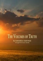 The Volumes of Truth: Volumes One Through Seven 1312334134 Book Cover