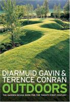 Outdoors: The Garden Design Book for the Twenty-First Century 1580931995 Book Cover