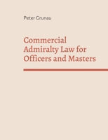 Commercial Admiralty Law for Officers and Masters 3756207285 Book Cover