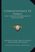 Correspondance De Peiresc: Avec Plusieurs Missionnaires Et Religieux (1891) 1166773299 Book Cover