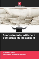 Conhecimento, atitude e percepção da hepatite B (Portuguese Edition) 620242530X Book Cover