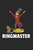 Ringmaster Zirkus Notizbuch: Ringmaster Zirkus Notizbuch für Zirkusdirektor  / Notizheft / Notizblock A5 (6x9in) Dotted Notebook / Punkteraster / 120 gepunktete Seiten (German Edition) 167151548X Book Cover