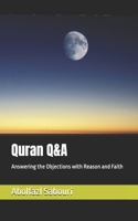 Quran Q&A: Answering the Objections with Reason and Faith B0FBL7L6GP Book Cover