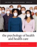 The Psychology of Health and Health Care: A Canadian Perspective 0133098273 Book Cover