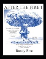 AFTER THE FIRE I: First Half 1070334790 Book Cover