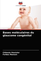Bases moléculaires du glaucome congénital 6204069012 Book Cover
