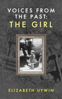 Voices from the Past: The Girl 1528900057 Book Cover