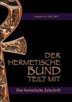 Der hermetische Bund teilt mit: 23: Hermetische Zeitschrift 374318849X Book Cover