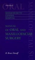 Massachusetts General Hospital Manual of Oral and Maxillofacial Surgery 0815127553 Book Cover