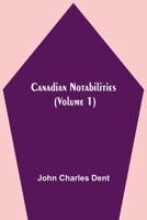 Canadian Notabilities, 9354595820 Book Cover