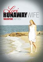 Lori, Runaway Wife 1483618552 Book Cover