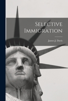 Selective Immigration (Classic Reprint) 1014342260 Book Cover