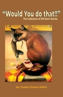 Would You do that!!: B092P9NZW2 Book Cover