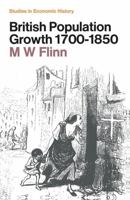 British Population Growth, 1700-1850 (Studies in economic history) 0333109902 Book Cover