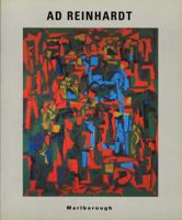 Ad Reinhardt: Early works ; [exhibition] February 16-March 13, 1999 0897971493 Book Cover