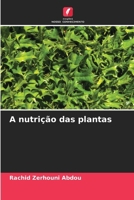 A nutrição das plantas (Portuguese Edition) 6630242106 Book Cover