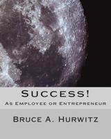Success! as Employee or Entrepreneur 1494895781 Book Cover