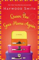Queen Bee Goes Home Again 1628993243 Book Cover