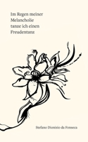 Im Regen meiner Melancholie tanze ich einen Freudentanz (German Edition) 3695142707 Book Cover