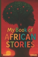 My Book Of African Stories B0FR39Y46Q Book Cover