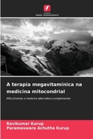 A terapia megavitamínica na medicina mitocondrial 6207501225 Book Cover