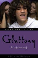 Gluttony (Seven Deadly Sins #6) 141690719X Book Cover